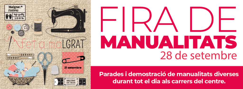 La 4a edició de la Fira de Manualitats 'Fet a maLGRAT' s'ajorna fins el dissabte 28 de setembre per la previsió de pluges
