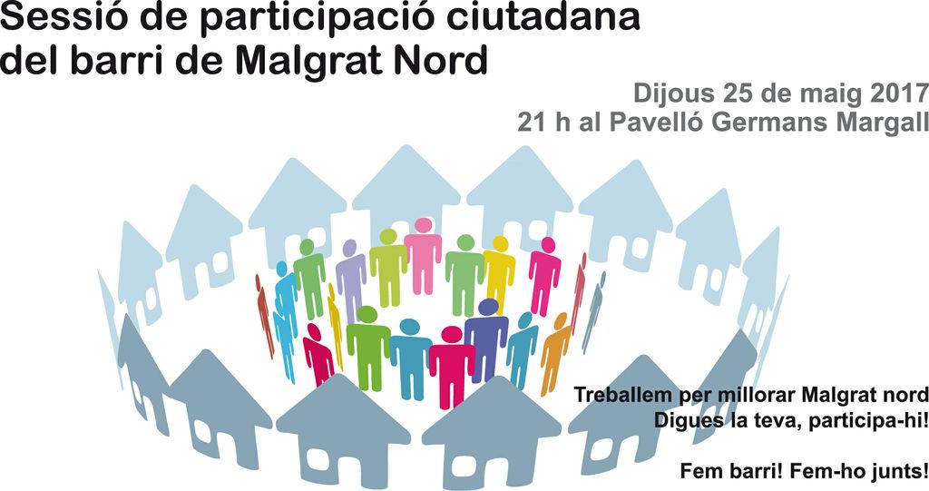 Sessió de participació ciutadana, demà a Malgrat Nord per millorar el barri