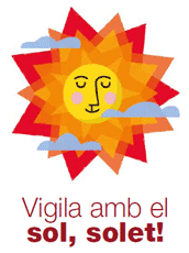 Vigila amb el sol, solet!